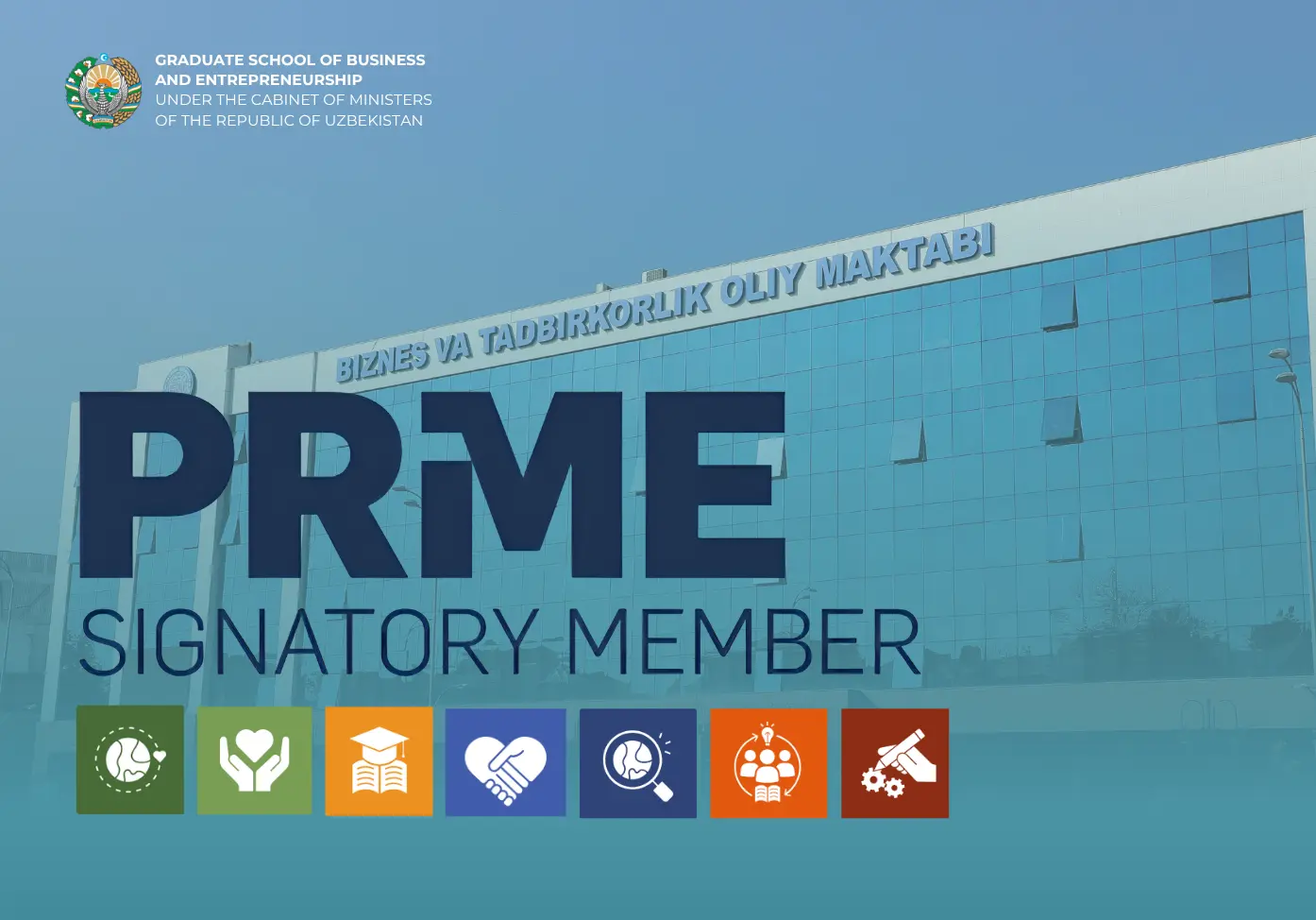 Biznes va tadbirkorlik oliy maktabi barqaror hamda mas’uliyatli boshqaruv tamoyillarini rivojlantirish yo‘lida